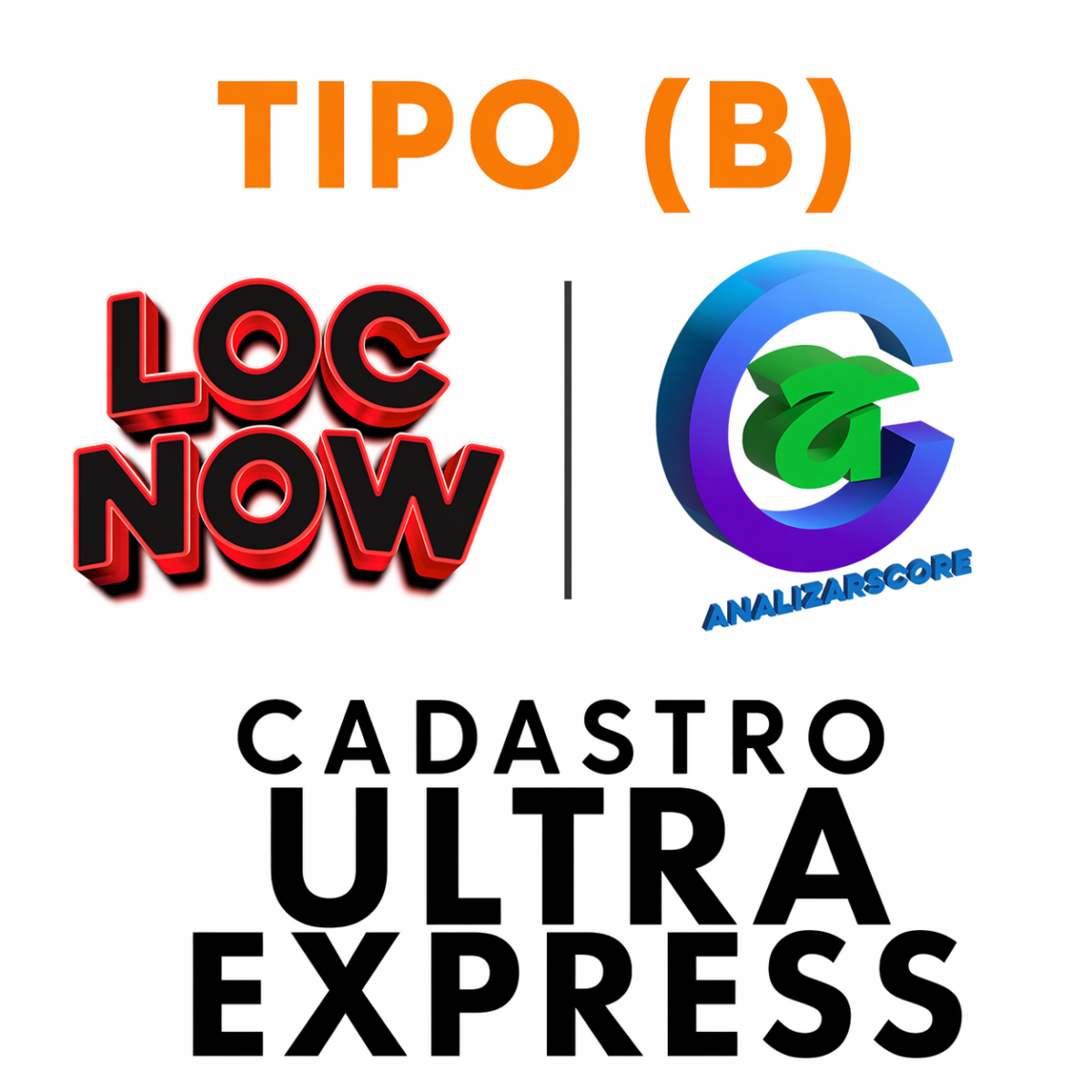 Cadastro Ultra Express (Análise em até 12 horas úteis) (TIPO (B) Acesso Até R$ 500,00 em locação)